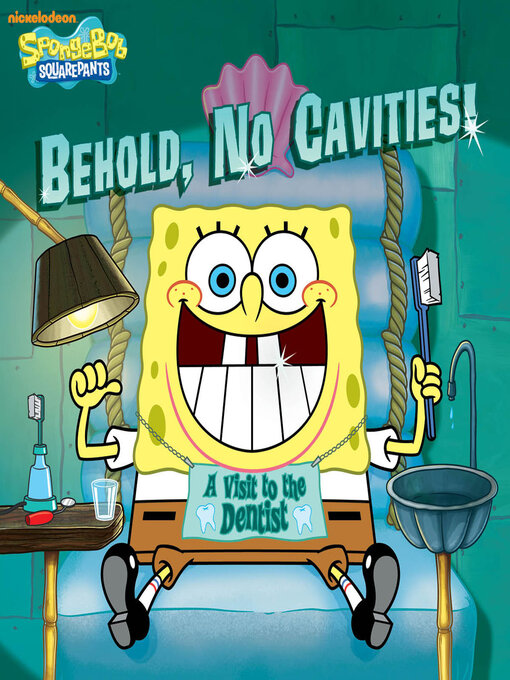 Title details for Behold, No Cavities! by Nickelodeon Publishing - Available